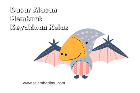 Dasar Alasan Membuat Keyakinan Kelas 1 Pahami Bagaimana Dasar Alasan Membuat Keyakinan Kelas-2 - Sobat OPS